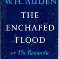 Cover Art for 9780813908281, The Enchafed Flood by W. H. Auden