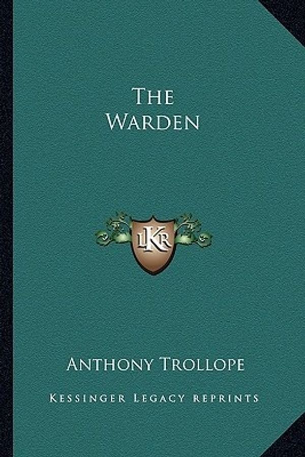 Cover Art for 9781162722085, The Warden by Anthony Trollope