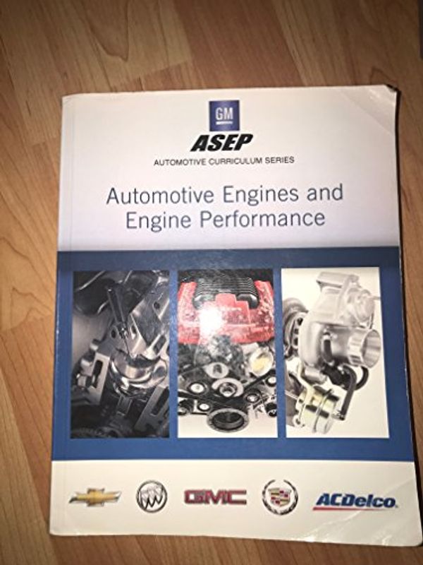 Cover Art for 9780133525984, AUTOMOTIVE ENGINES AND ENGINE PERFORMANCE by Jeffrey J. Rehkopf, James D. Halderman