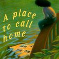 Cover Art for 9780689813955, A Place to Call Home by Jackie French Koller