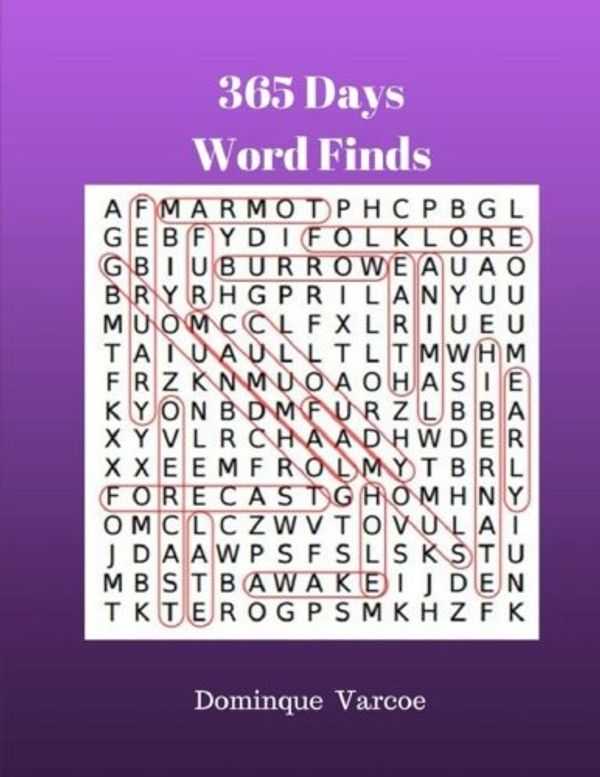 Cover Art for 9781548361969, 365 Days Word Finds: For Adult Large Print Word Search Puzzles Books by Dominque Varcoe