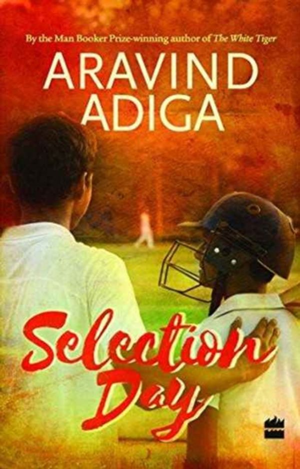 Cover Art for 9789351777762, Selection Day by Aravind Adiga