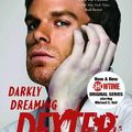 Cover Art for 9780385511230, Darkly Dreaming Dexter by Jeffry P. Lindsay