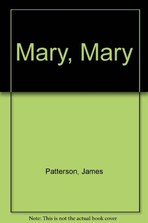 Cover Art for 9780641781230, Mary, Mary (Alex Cross Series, Number 11) by James Patterson