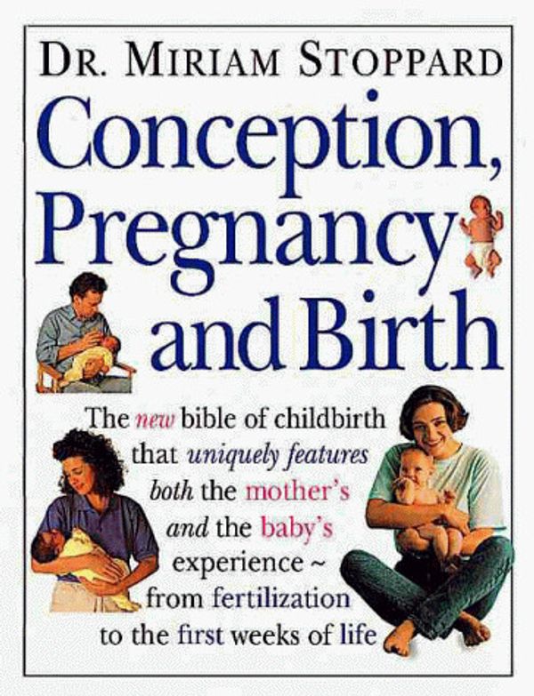 Cover Art for 9781564581822, Conception, Pregnancy, and Birth by Miriam Stoppard