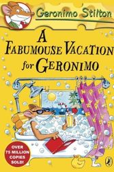 Cover Art for B00MF0ZYSQ, Geronimo Stilton: A Fabumouse Vacation for Geronimo (#9) by Stilton, Geronimo (2013) Paperback by Geronimo Stilton
