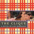 Cover Art for 2015316701297, The Clique by Lisi Harrison