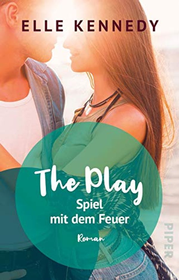 Cover Art for 9783492315760, The Play - Spiel mit dem Feuer: Roman by Elle Kennedy