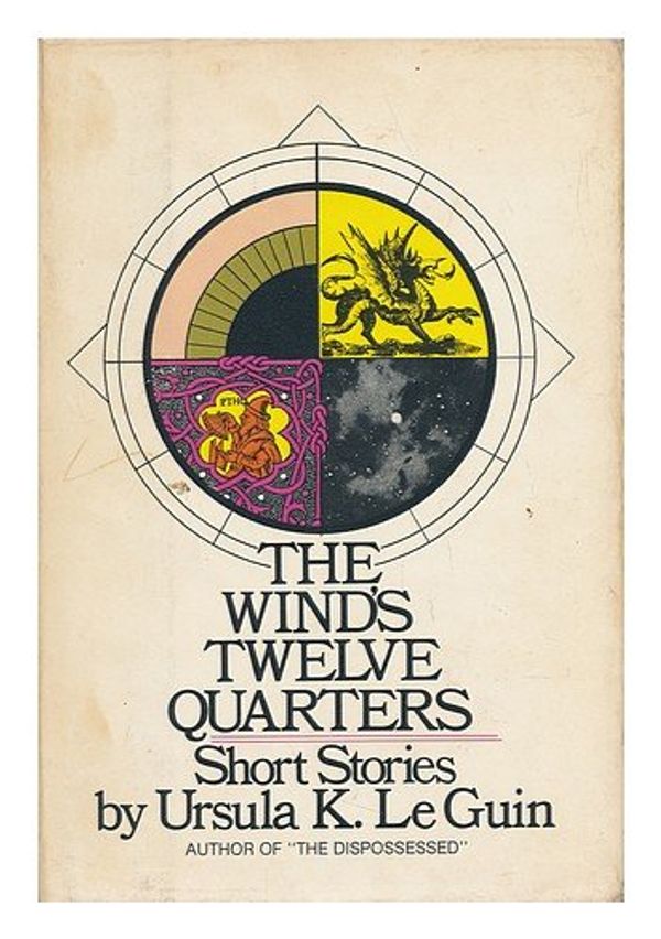 Cover Art for 9780060125622, The Wind's Twelve Quarters by Ursula K Le Guin
