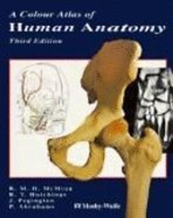 Cover Art for 9780723417187, A Colour Atlas of Human Anatomy by Robert M. H. McMinn