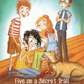 Cover Art for 9781444935158, Famous Five: Five On A Secret Trail: Book 15 by Enid Blyton