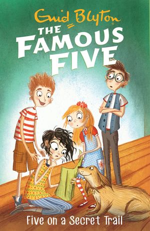 Cover Art for 9781444935158, Famous Five: Five On A Secret Trail: Book 15 by Enid Blyton