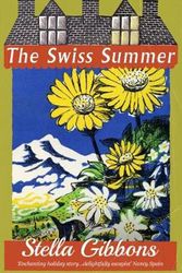 Cover Art for 9781913527730, The Swiss Summer by Stella Gibbons