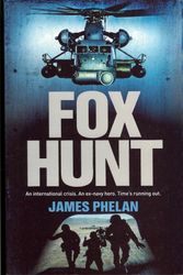 Cover Art for 9780733620973, Fox Hunt by James Phelan