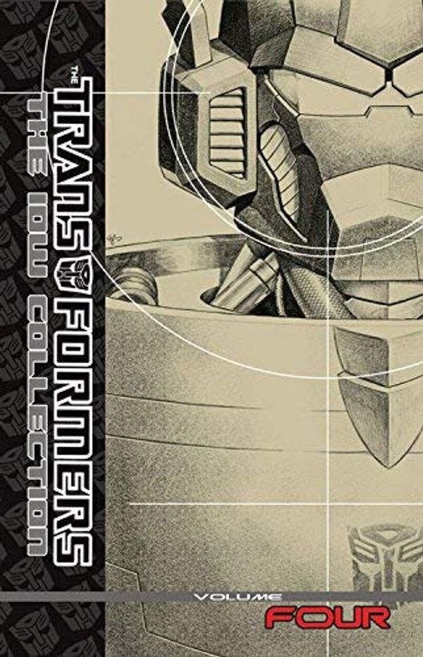 Cover Art for B01FEKCH1A, Transformers: The IDW Collection Volume 4 by Simon Furman Shane McCarthy Andy Schmidt Shaun Knowler (2011-06-07) by Simon Furman Shane McCarthy Andy Schmidt Shaun Knowler