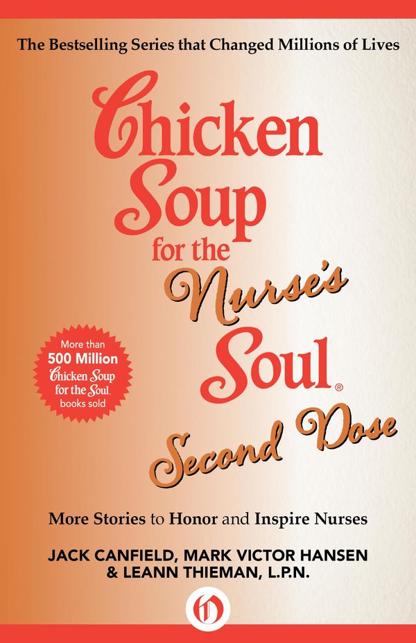 Cover Art for 9781453275306, Chicken Soup for the Nurse's Soul: Second Dose by Jack Canfield