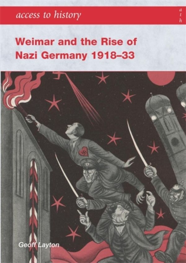 Cover Art for 9780340888957, Weimar and the Rise of Nazi Germany 1918-1933 by Geoff Layton