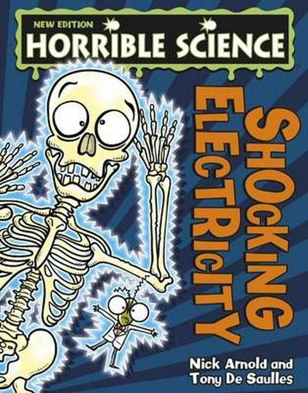 Cover Art for 9781407142937, Shocking Electricity (Horrible Science) by Nick Arnold