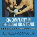 Cover Art for 9781556521256, The Politics of Heroin by Alfred W. McCoy