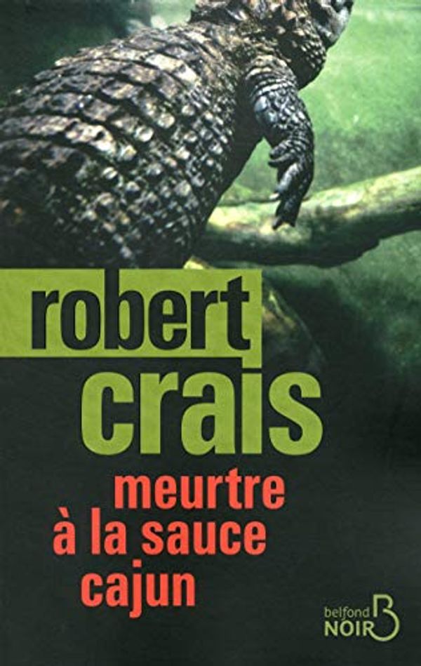 Cover Art for 9782714454331, MEURTRE A LA SAUCE CAJUN by CRAIS ROBERT