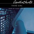 Cover Art for 9780007139729, Third Girl: Complete & Unabridged by Agatha Christie