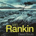 Cover Art for 9780752818115, Dead Souls: Abridged (Inspector Rebus) by Ian Rankin