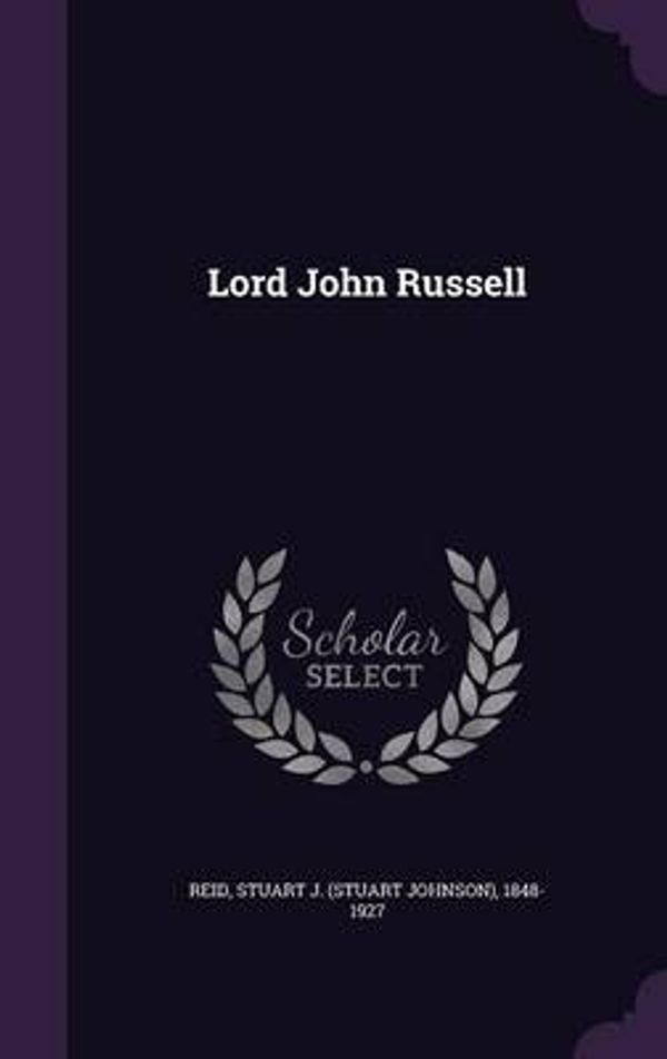 Cover Art for 9781354389027, Lord John Russell by Stuart J-Reid