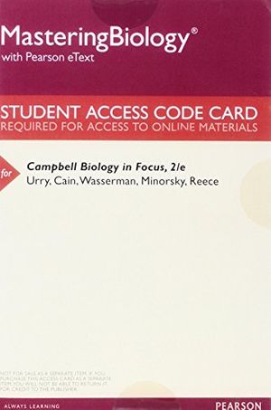 Cover Art for 9780134156385, Mastering Biology with Pearson eText -- ValuePack Access Card -- for Campbell Biology in Focus by Lisa A. Urry, Michael L. Cain, Steven A. Wasserman, Peter V. Minorsky, Jane B. Reece