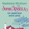 Cover Art for 9782266191746, Un Week-End Entre Amis by Madeleine Wickham