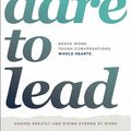 Cover Art for 9781984854032, Dare to Lead Exp by Brene Brown