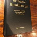 Cover Art for 9780963868404, The Brilliance Breakthrough: How to Talk and Write So That People Will Never Forget You by Eugene M. Schwartz