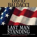 Cover Art for 9781478963127, Last Man Standing by David Baldacci