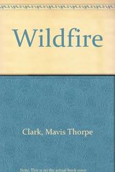Cover Art for 9780027189704, Wildfire by Mavis Thorpe Clark