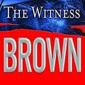 Cover Art for 9780446603300, The Witness by Sandra Brown