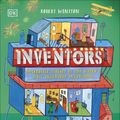Cover Art for 9781465492289, Inventors: Incredible stories of the world's most ingenious inventions by Robert Winston