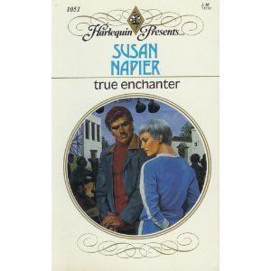 Cover Art for 9780373110513, True Enchanter by Susan Napier