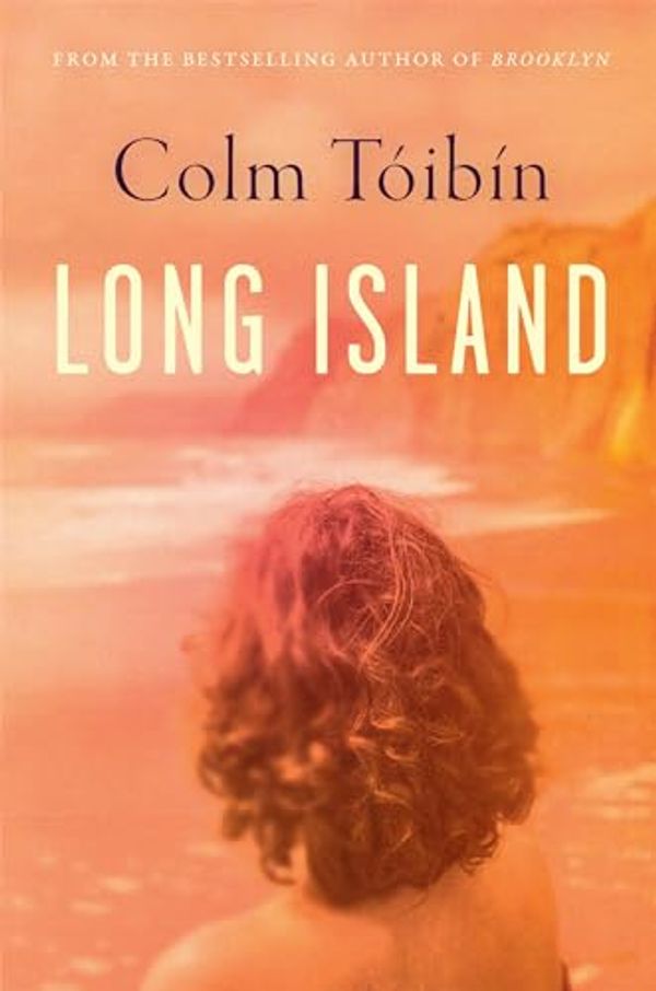 Cover Art for B0CQ24NTHX, Long Island by Colm Tóibín