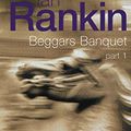 Cover Art for 9780752853468, Beggars Banquet by Ian Rankin