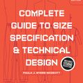 Cover Art for 9781501313097, Complete Guide to Size Specification and Technical Design by Paula J. Myers-McDevitt