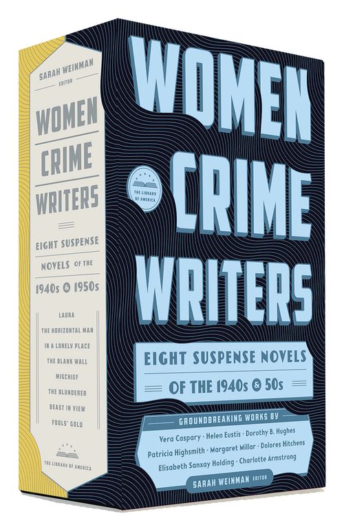 Cover Art for 9781598534511, Women Crime Writers: Eight Suspense Novels of the 1940s & 50s by Sarah Weinman