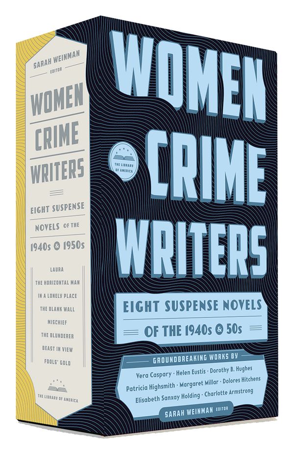 Cover Art for 9781598534511, Women Crime Writers: Eight Suspense Novels of the 1940s & 50s by Sarah Weinman