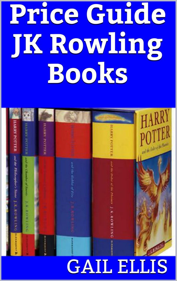 Cover Art for 9781909827059, Price Guide JK Rowling Books by Gail Ellis