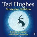 Cover Art for 9780571271221, Stories for Children by Ted Hughes