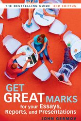 Cover Art for 9781741754520, Get Great Marks for Your Essays, Reports, and Presentations by John Germov