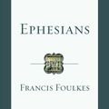 Cover Art for 9780830842407, Ephesians by Francis Foulkes