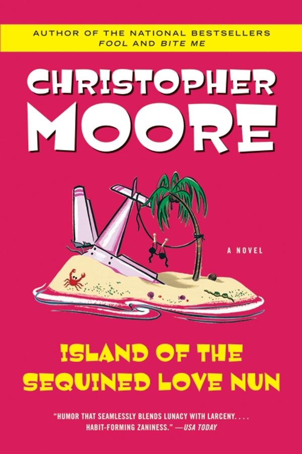 Cover Art for 9780060735449, Island of the Sequined Love Nun by Christopher Moore