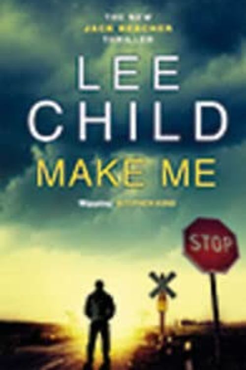 Cover Art for 9781444829211, Make Me by Lee Child