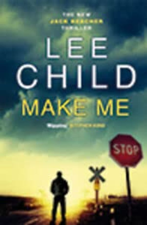 Cover Art for 9781444829211, Make Me by Lee Child