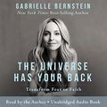 Cover Art for B01LY5W5TL, The Universe Has Your Back: Transform Fear into Faith by Gabrielle Bernstein