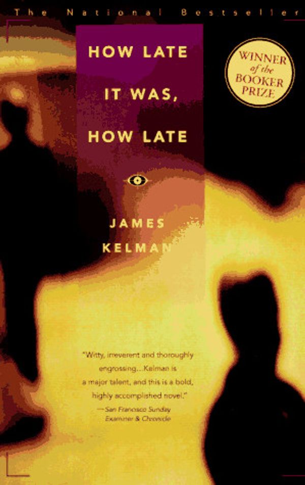 Cover Art for 9780385315609, How Late It Was, How Late by Kelman, James